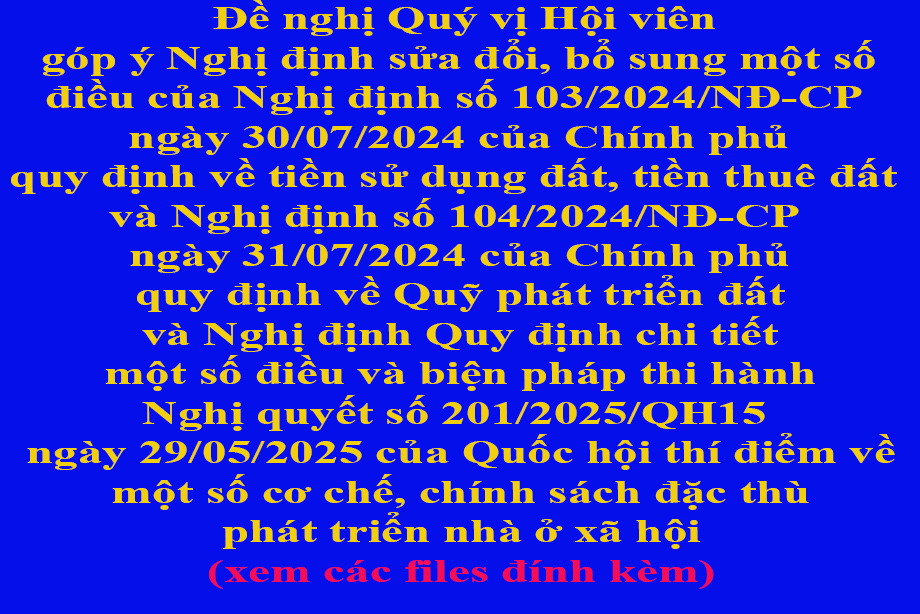 Đề nghị Quý vị Hội viên góp ý nghị định sửa đổi, bổ sung một số điều của Nghị định số 103/2024/NĐ-CP, Nghị định số 104/2024/NĐ-CP và Nghị quyết 201/2025/QH15