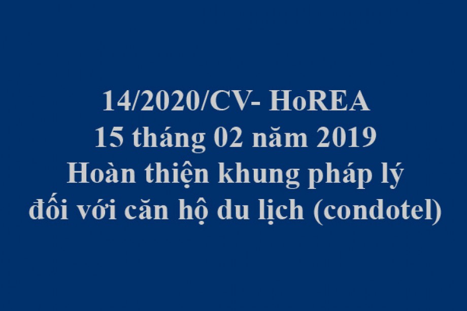 14/2020/CV- HoREA, Hoàn thiện khung pháp lý đối với căn hộ du lịch (condotel)